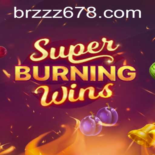 Exploring the Exciting World of SuperBurningWins: A Modern Slot Adventure